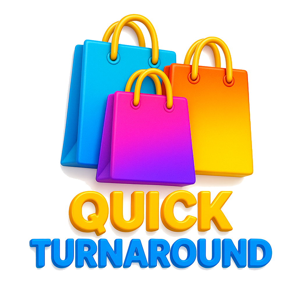 Quick Turnaround